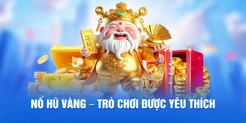 Nổ Hũ Vàng 78WIN - Quay Nhanh Trúng Lớn Với Jackpot Khủng 1 Nổ hũ vàng – trò chơi được yêu thích